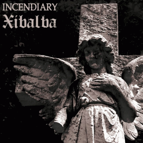 Xibalba (USA-1) : Incendiary - Xibalba